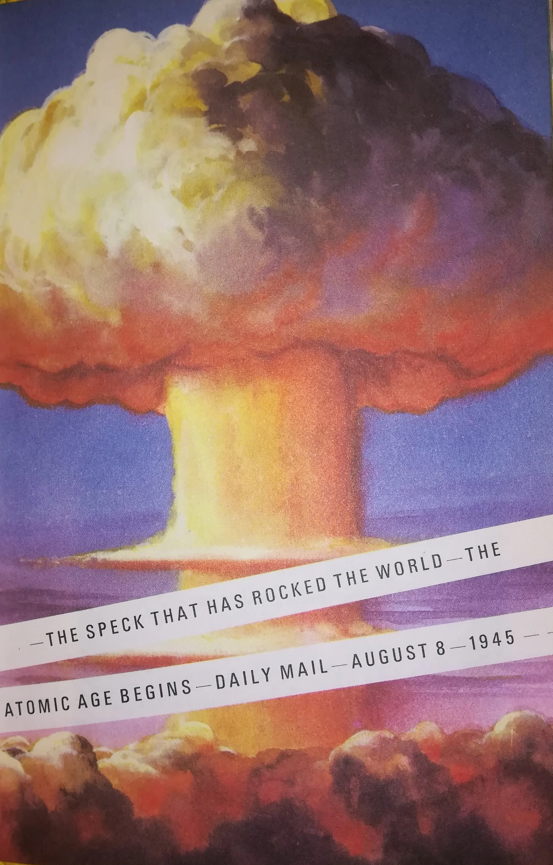 Page from 'The Story of Nuclear Power: a Ladybird Book' with an illustration of a mushroom cloud and banners with text reading 'The speck that rocked the world - the atomic age begins - Daily Mail - August 8, 1945'